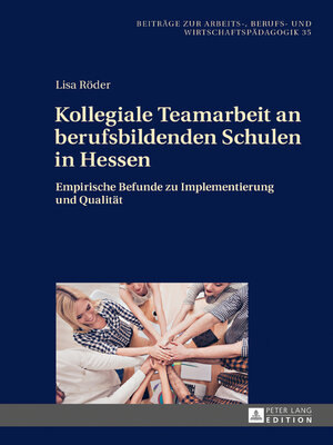 cover image of Kollegiale Teamarbeit an berufsbildenden Schulen in Hessen
